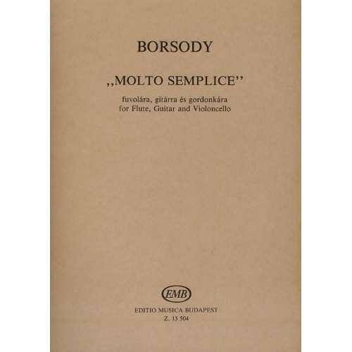 Borsody László: Molto semplice fuvolára, gordonkára és gitárra