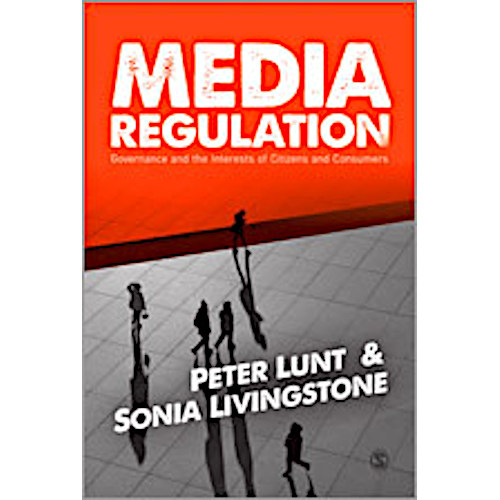 Lunt - Livingstone: Media Regulation
